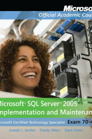 Cover of Exam 70–431 Microsoft SQL Server 2005 Implementation and Maintenance