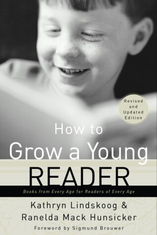 Book cover for How to Grow a Young Reader (Revised & Expanded 2002)