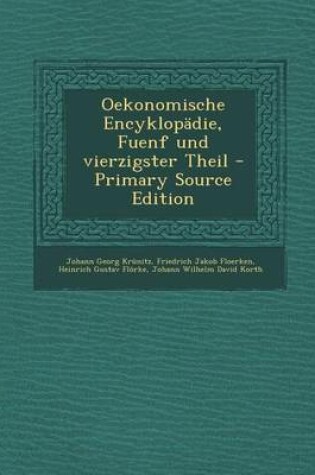 Cover of Oekonomische Encyklopadie, Fuenf Und Vierzigster Theil