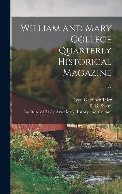 Cover of William and Mary College Quarterly Historical Magazine; 27