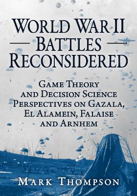 Book cover for World War II Battles Reconsidered