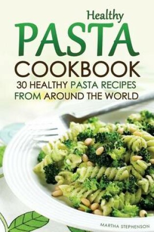 Cover of Healthy Pasta Cookbook