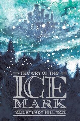 Cover of The Cry of the Icemark (2019 reissue)