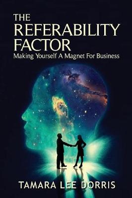 Book cover for The Referability Factor