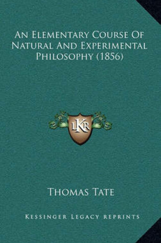 Cover of An Elementary Course of Natural and Experimental Philosophy (1856)