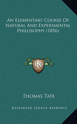 Book cover for An Elementary Course of Natural and Experimental Philosophy (1856)
