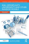 Book cover for Risk, Opportunity, Uncertainty and Other Random Models