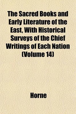 Book cover for The Sacred Books and Early Literature of the East, with Historical Surveys of the Chief Writings of Each Nation (Volume 14)