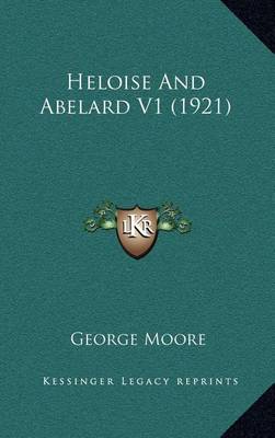 Book cover for Heloise and Abelard V1 (1921)