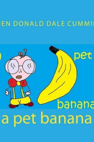 Cover of A pet banana