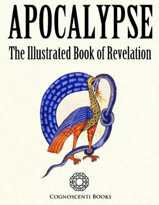 Book cover for Apocalypse: The Illustrated Book of Revelation