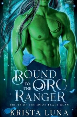 Cover of Bound to the Orc Ranger