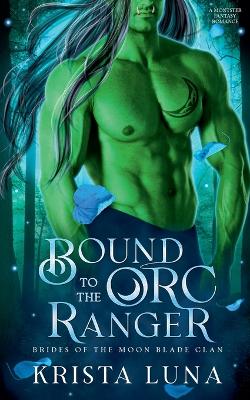 Cover of Bound to the Orc Ranger