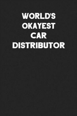 Cover of World's Okayest Car Distributor