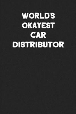 Book cover for World's Okayest Car Distributor