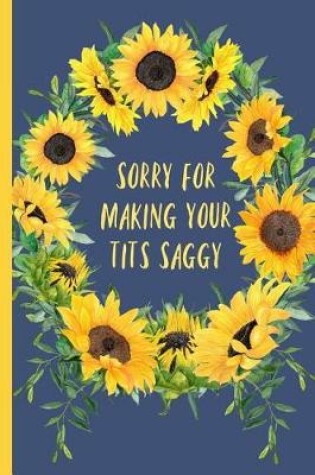 Cover of Sorry for Making Your Tits Saggy