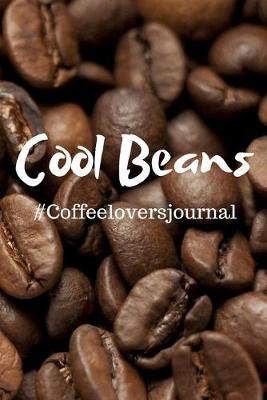 Book cover for Cool Beans #CoffeeLoversJournal