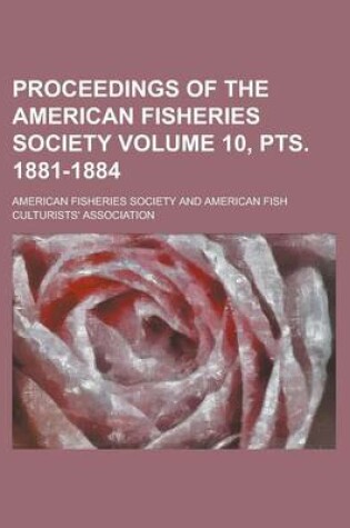 Cover of Proceedings of the American Fisheries Society Volume 10, Pts. 1881-1884