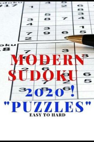 Cover of MODERN SUDOKU 2020 ! "Puzzles"