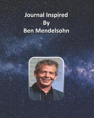 Book cover for Journal Inspired by Ben Mendelsohn