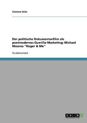 Book cover for Der politische Dokumentarfilm als postmodernes Guerilla-Marketing