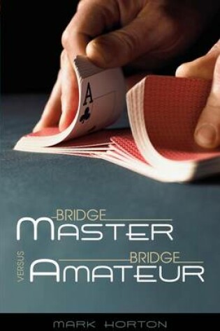 Cover of Bridge Master Versus Bridge Amateur