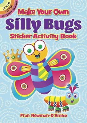 Cover of Make Your Own Silly Bugs Sticker Activity Book