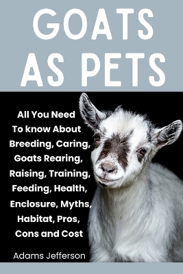 Book cover for Goats as Pets