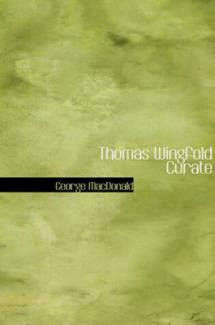 Cover of Thomas Wingfold Curate
