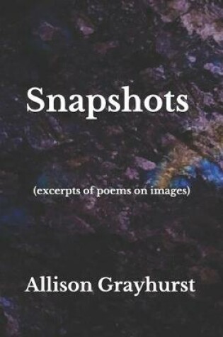 Cover of Snapshots (excerpts of poems on images)