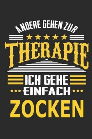 Cover of Andere gehen zur Therapie Ich gehe einfach zocken