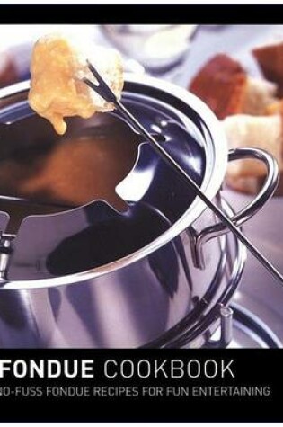 Cover of The Fondue Cookbook