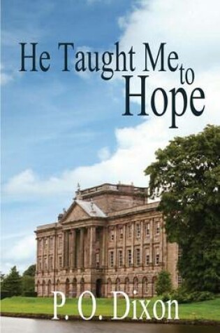 Cover of He Taught Me To Hope