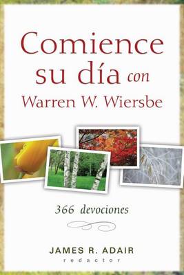 Book cover for Comience Su Dia Con Warren W. Wiersbe