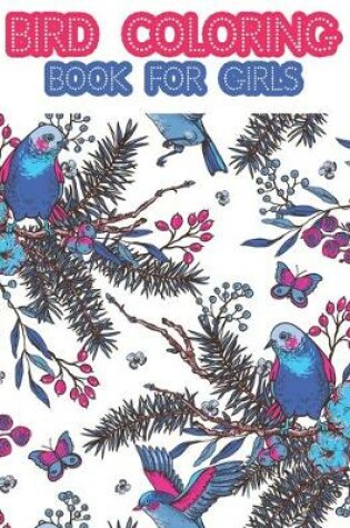 Cover of Bird Coloring Book Girls