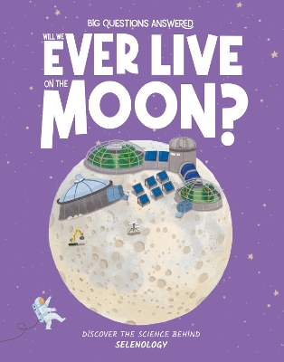 Book cover for Will We Ever Live on the Moon?