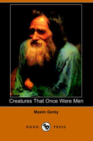 Cover of Creatures That Once Were Men