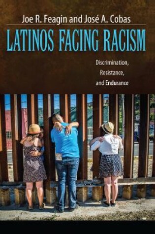 Cover of Latinos Facing Racism