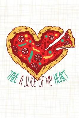 Book cover for Take a Slice of my Heart
