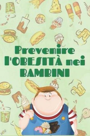 Cover of Previene l'Obesita Nei Bambini