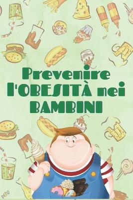 Book cover for Previene l'Obesita Nei Bambini