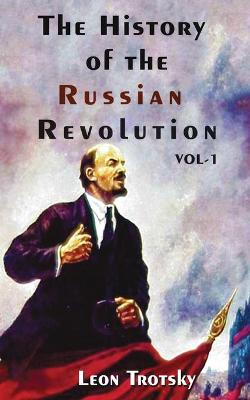 Book cover for The History of The Russian Revolution Volume-I