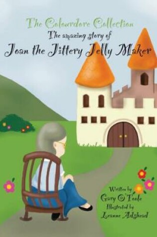 Cover of Joan The Jittery Jelly Maker