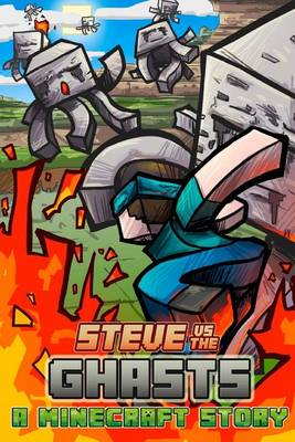 Book cover for Steve vs. the Ghasts