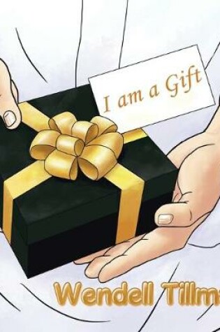 Cover of I Am a Gift
