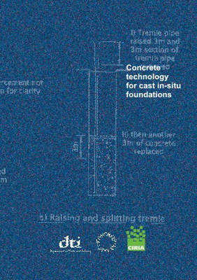 Book cover for Concrete Technology for Cast in-Situ Foundations