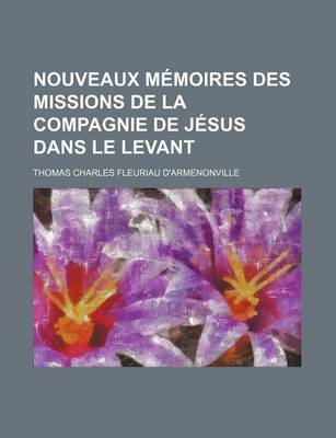 Book cover for Nouveaux Memoires Des Missions de La Compagnie de Jesus Dans Le Levant (8)