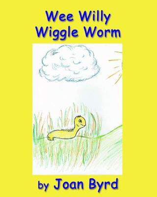 Book cover for Wee Willy Wiggle Worm