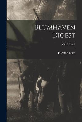 Book cover for Blumhaven Digest; vol. 4, no. 1