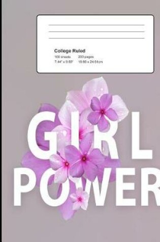 Cover of Girl Power Composition Notebook College Ruled
